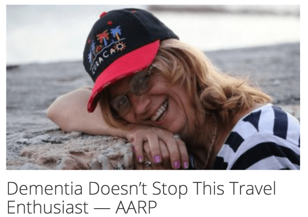 Dementia Doesn't Stop this Travel Enthusiast AARP